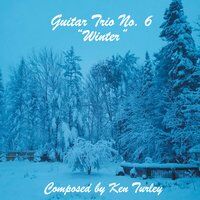 Guitar Trio No. 6  "Winter"